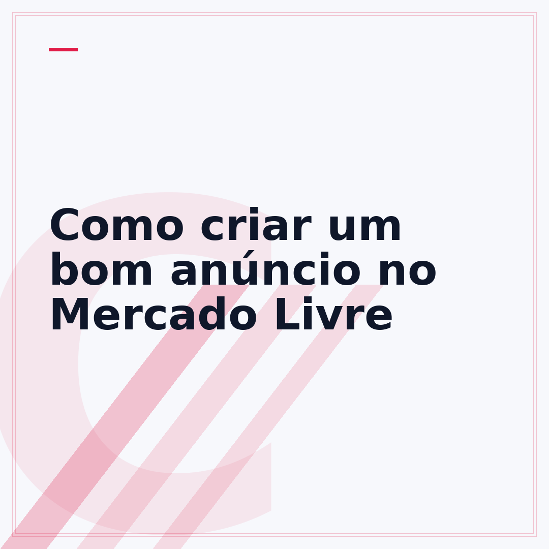 Como criar um bom anúncio no Mercado Livre