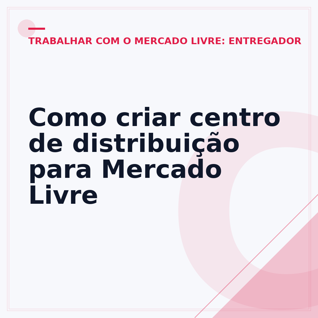 Como criar centro de distribuição para Mercado Livre