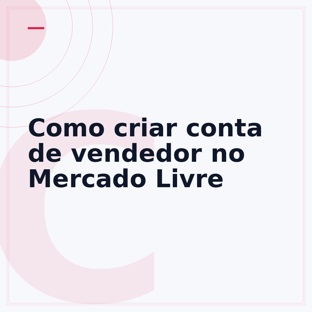Como criar conta de vendedor no Mercado Livre