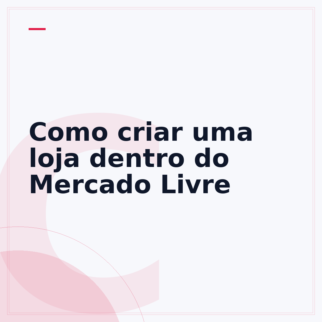 Como criar uma loja dentro do Mercado Livre