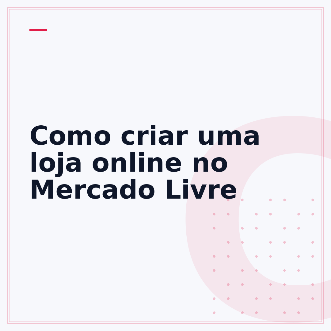 Como criar uma loja online no Mercado Livre