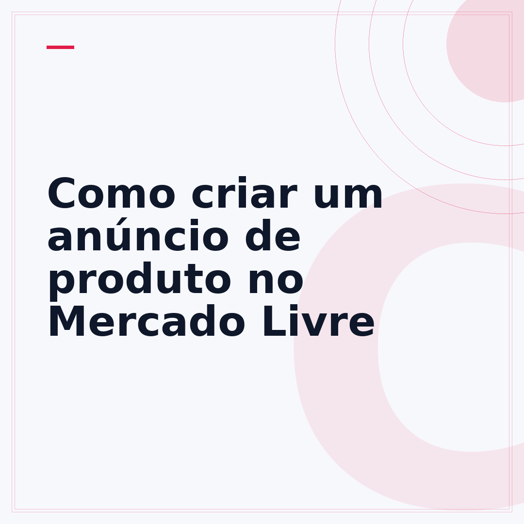 Como criar um anúncio de produto no Mercado Livre