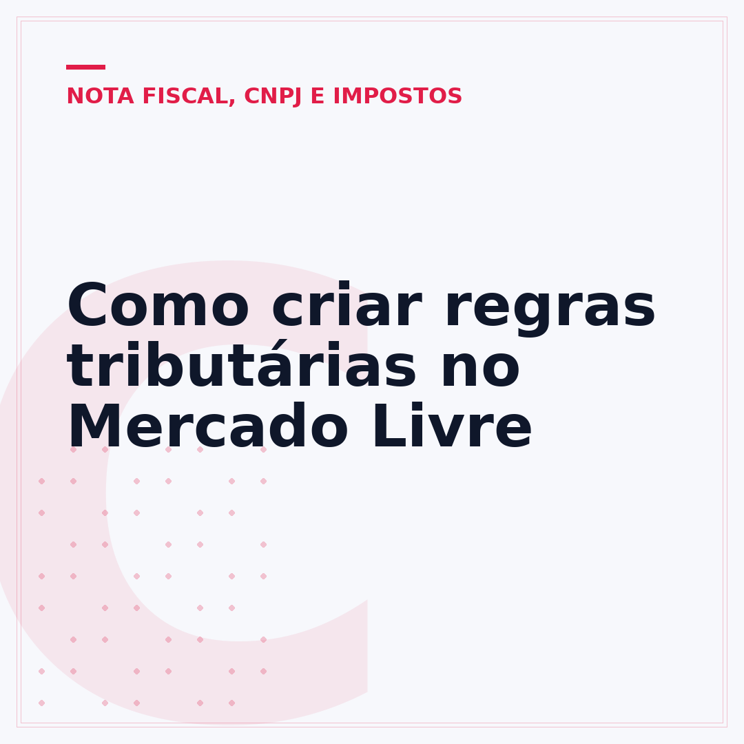 Como criar regras tributárias no Mercado Livre