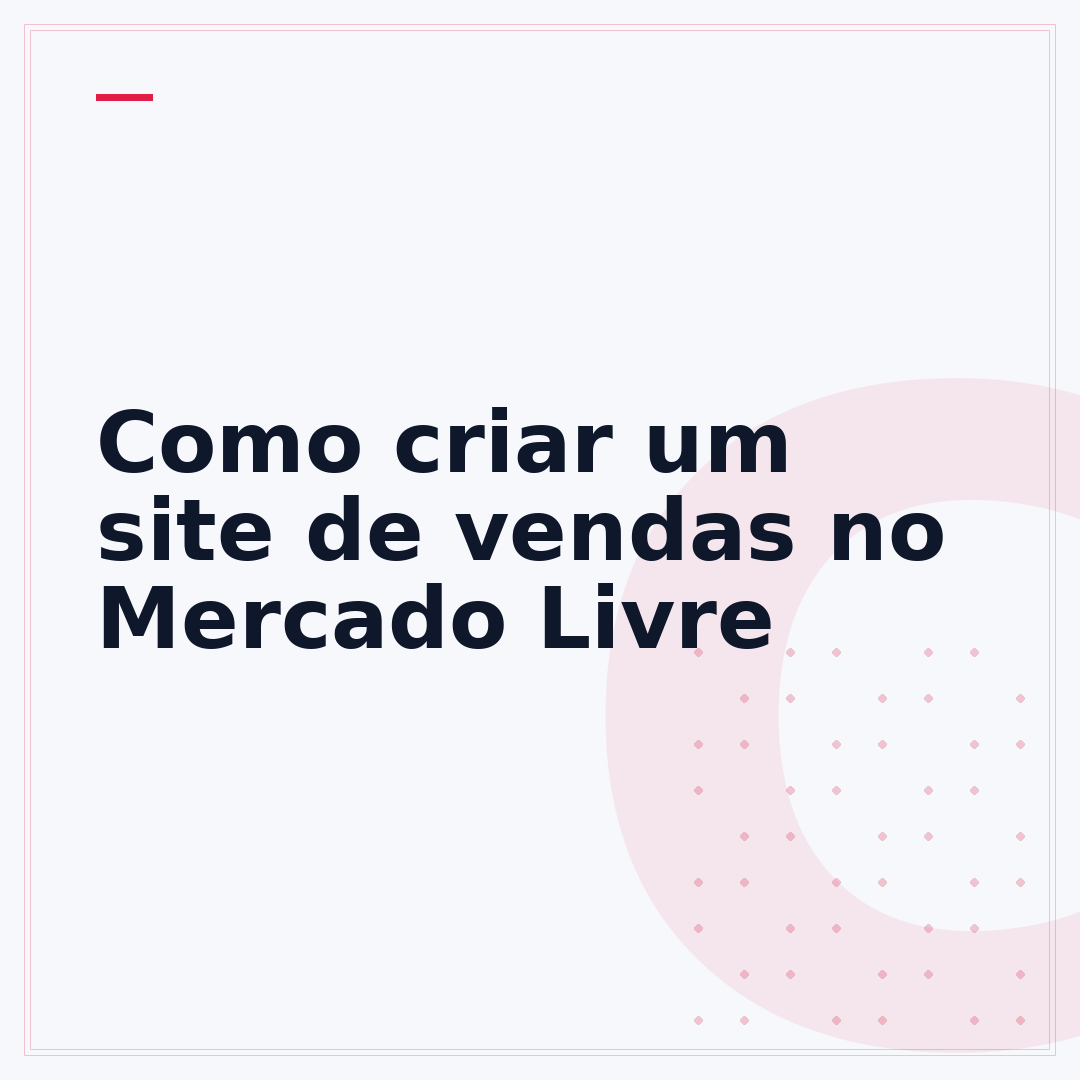Como criar um site de vendas no Mercado Livre