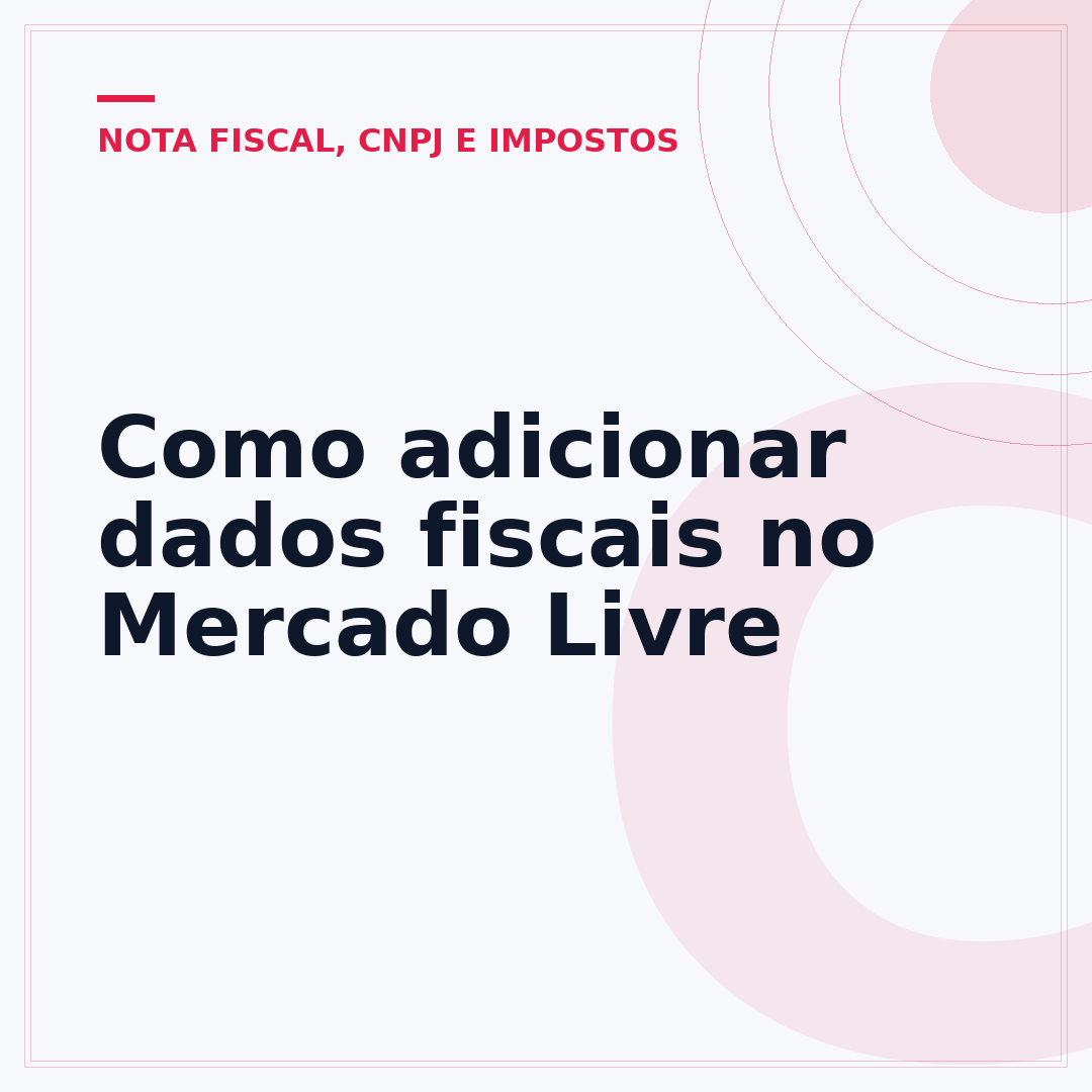 Como adicionar dados fiscais no Mercado Livre