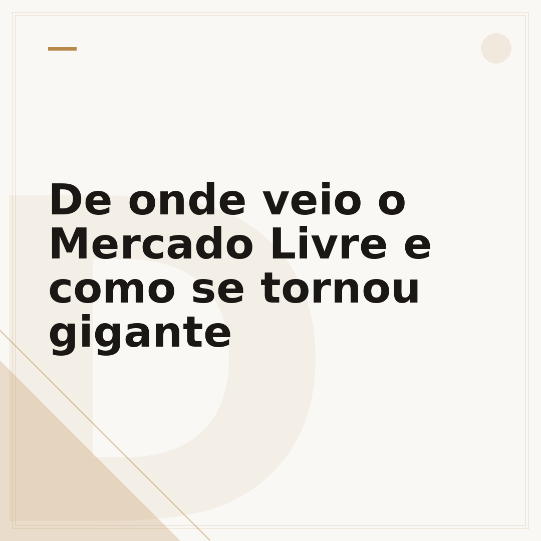 De onde veio o Mercado Livre e como se tornou gigante