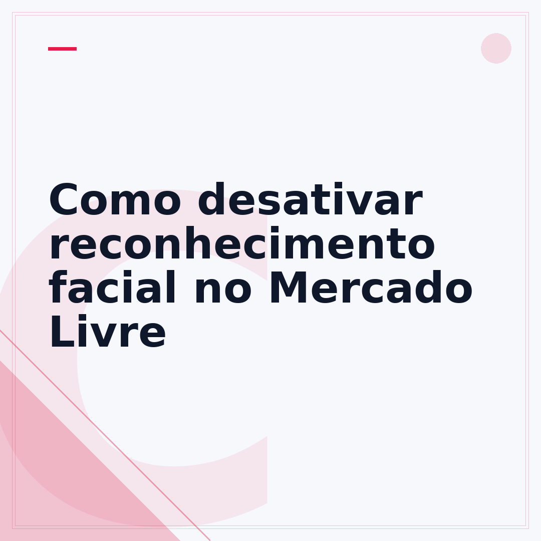 Como desativar reconhecimento facial no Mercado Livre