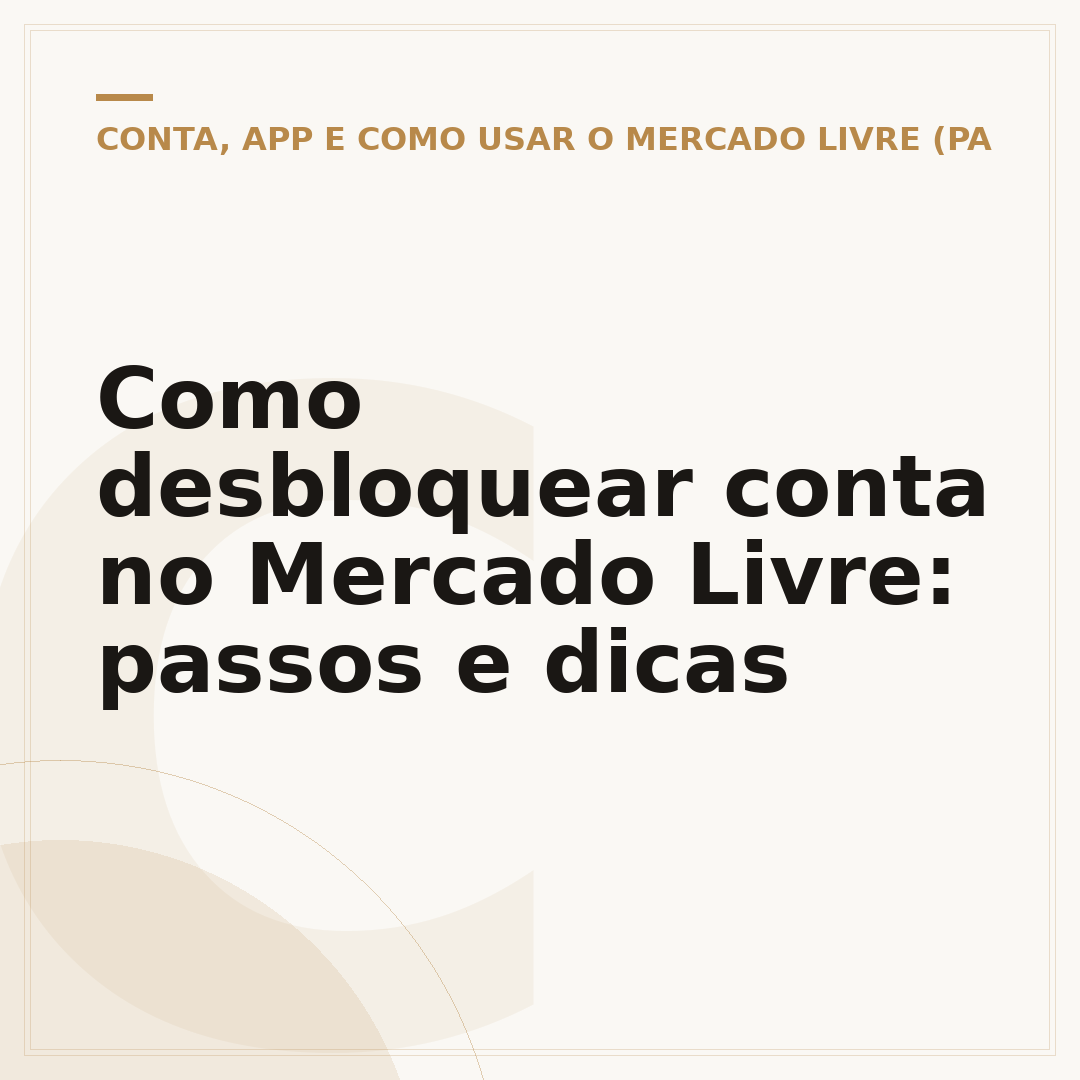 Como desbloquear conta no Mercado Livre: passos e dicas