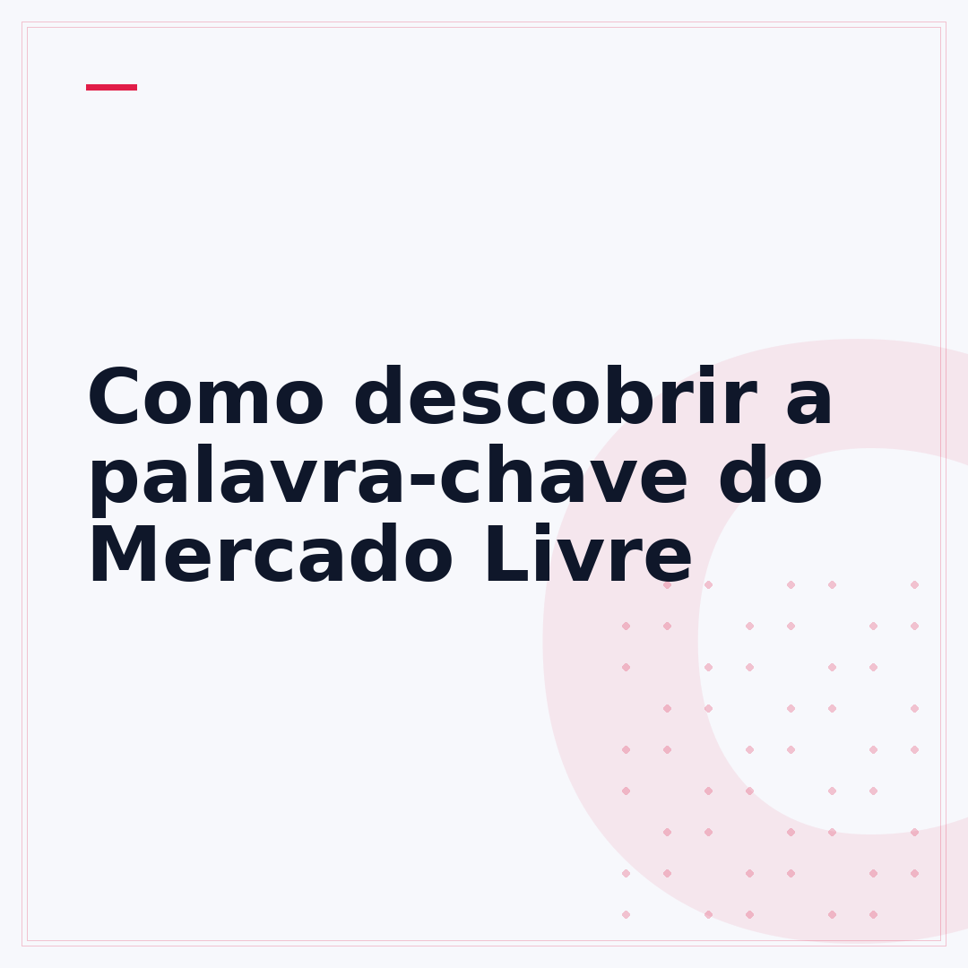 Como descobrir a palavra-chave do Mercado Livre