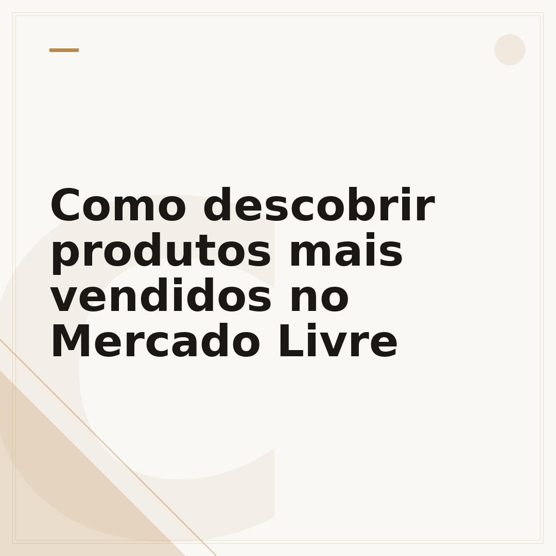 Como descobrir produtos mais vendidos no Mercado Livre