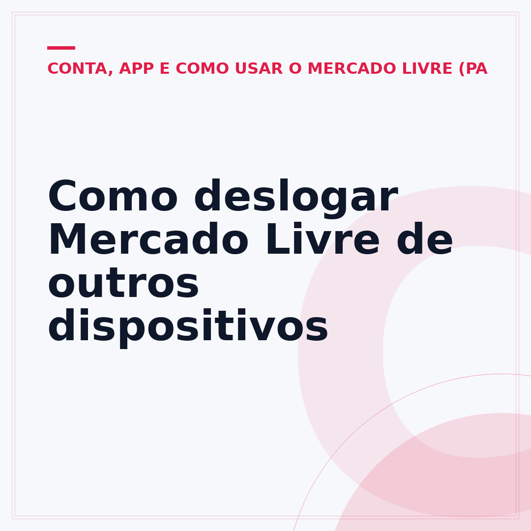 Como deslogar Mercado Livre de outros dispositivos