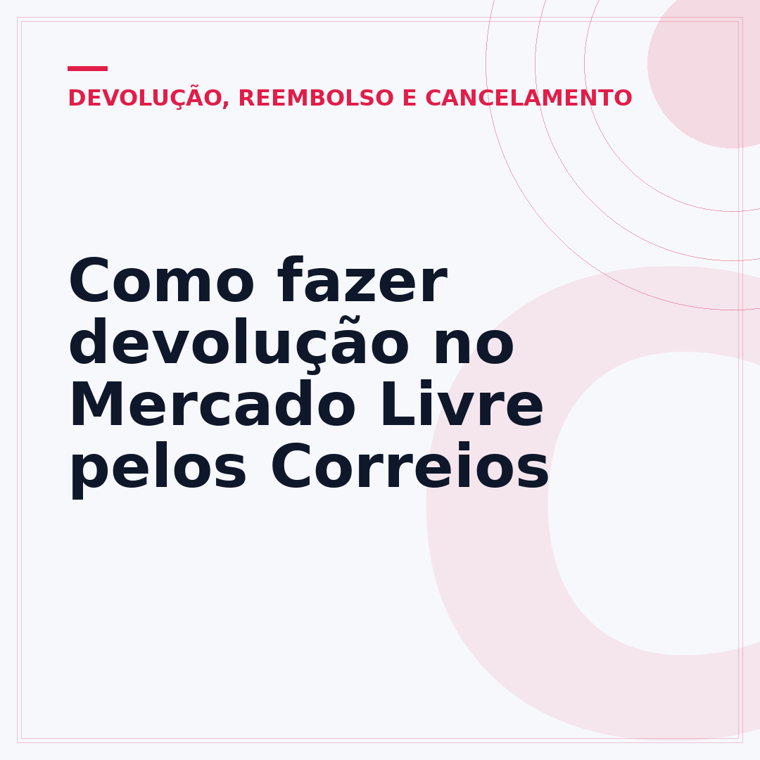 Como fazer devolução no Mercado Livre pelos Correios