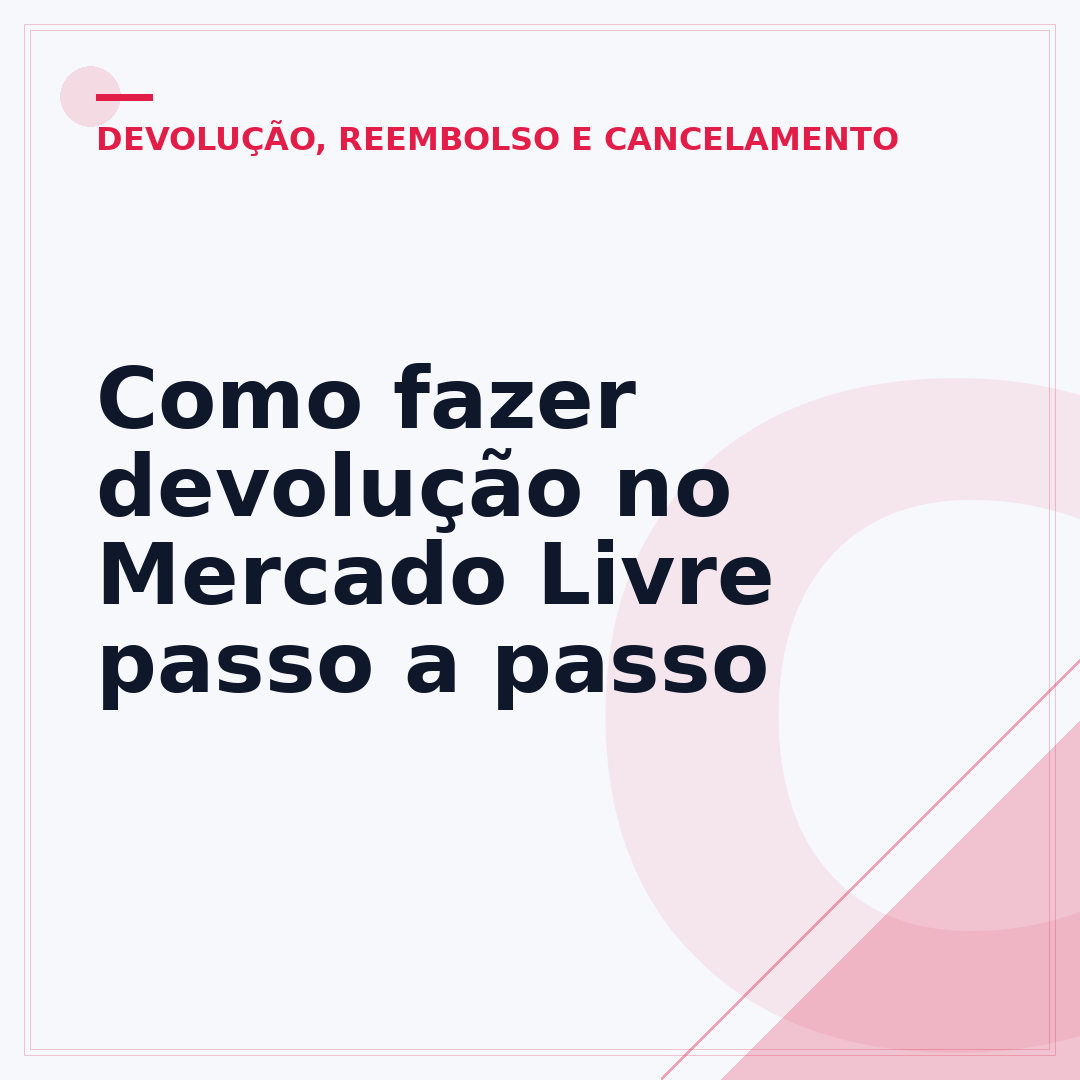 Como fazer devolução no Mercado Livre passo a passo