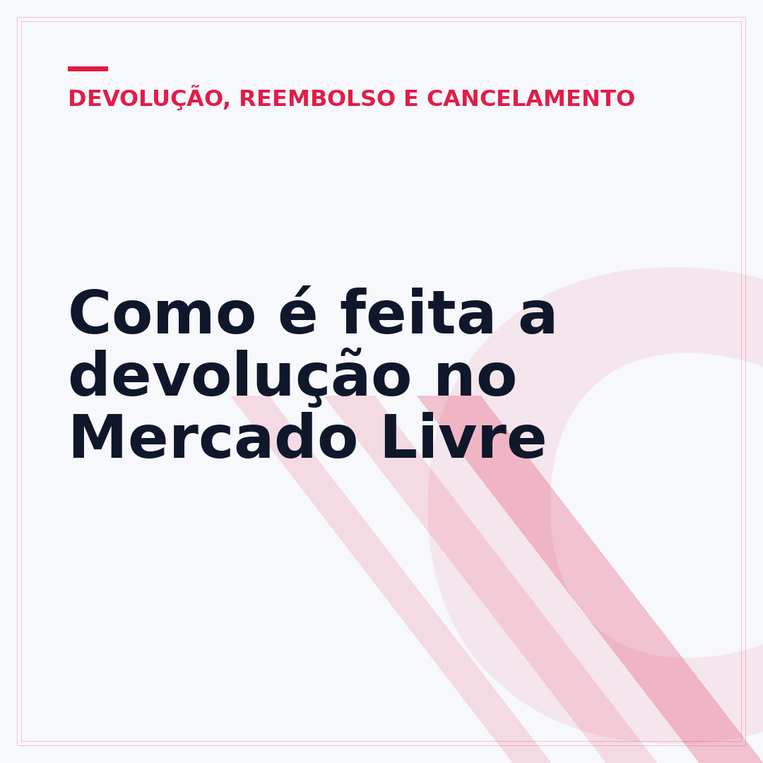Como é feita a devolução no Mercado Livre