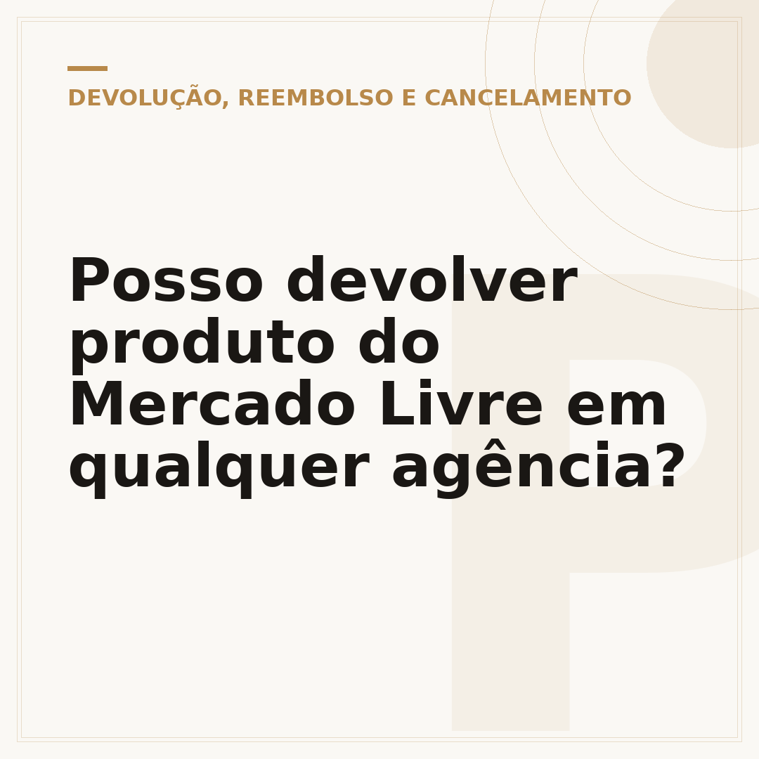 Posso devolver produto do Mercado Livre em qualquer agência?