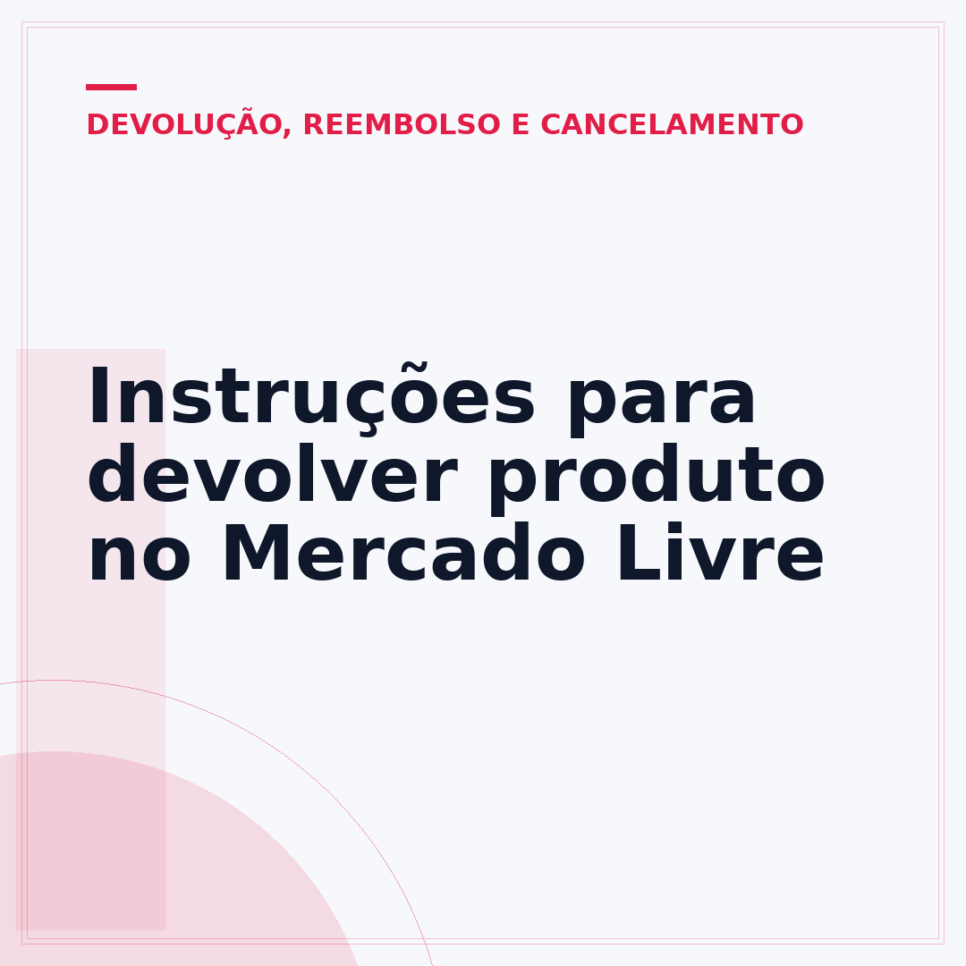 Instruções para devolver produto no Mercado Livre