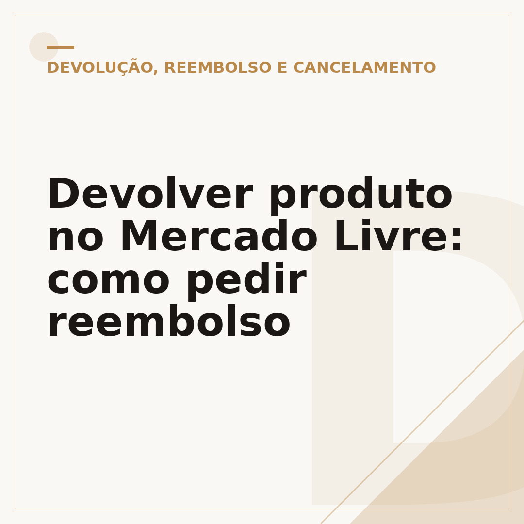 Devolver produto no Mercado Livre: como pedir reembolso