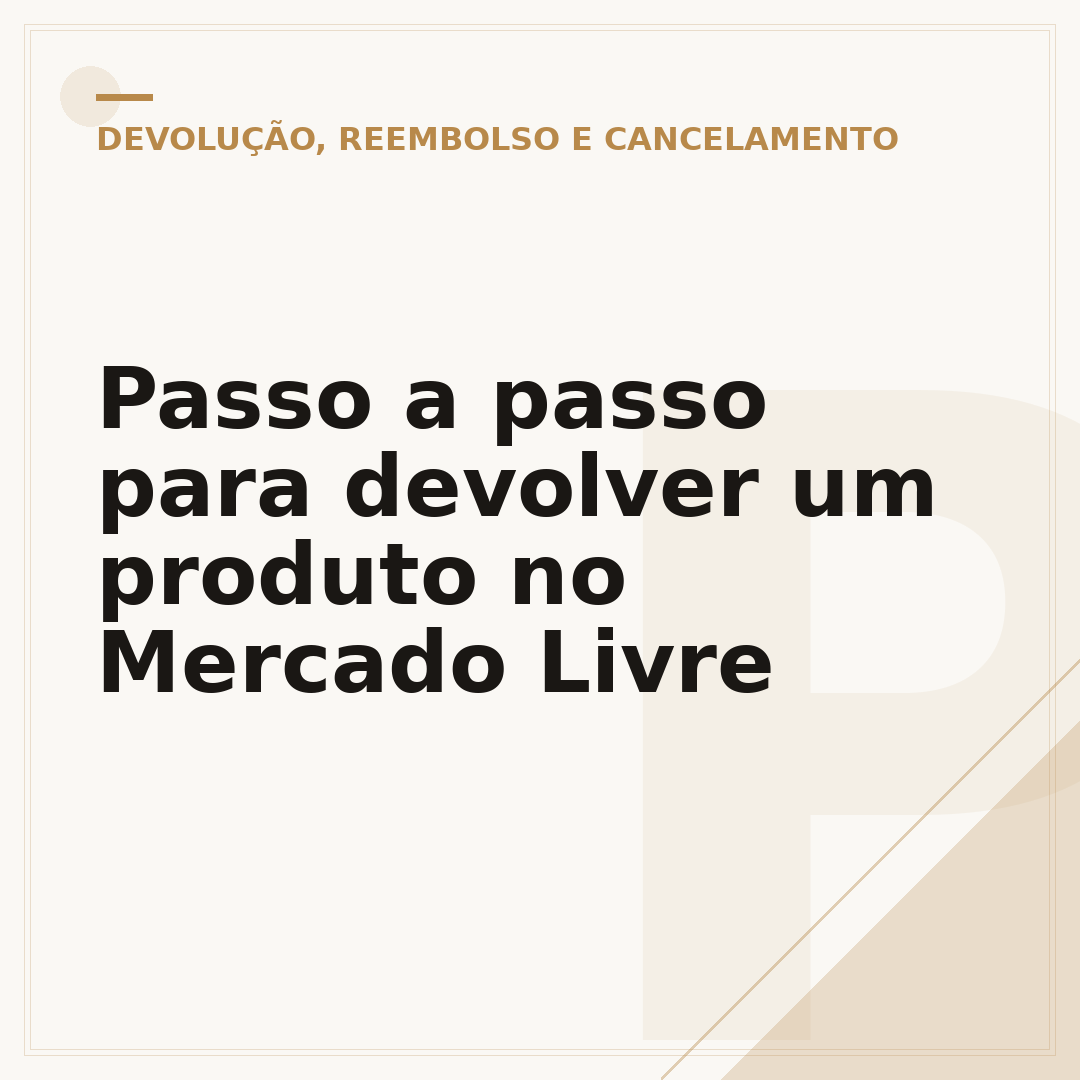 Passo a passo para devolver um produto no Mercado Livre
