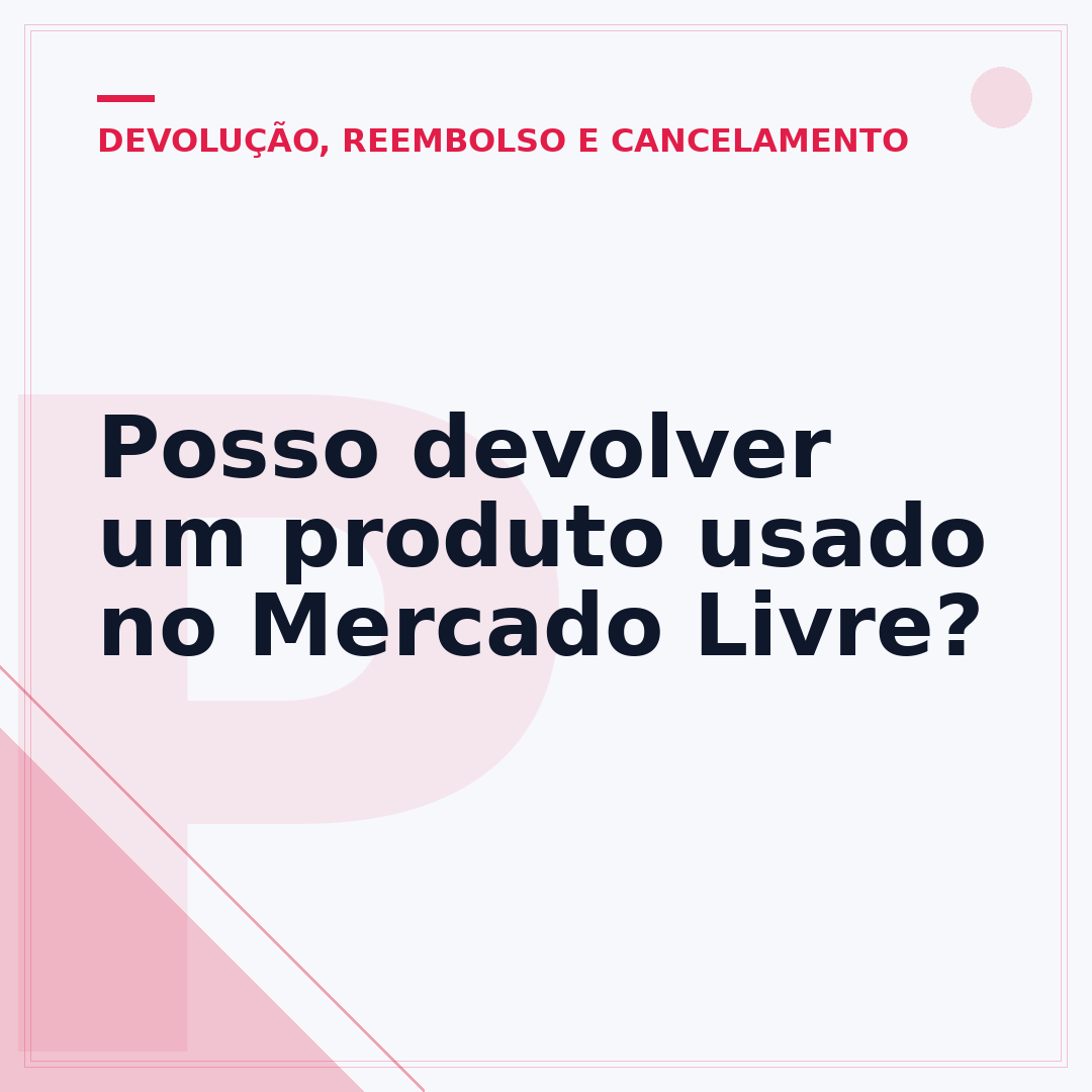 Posso devolver um produto usado no Mercado Livre?