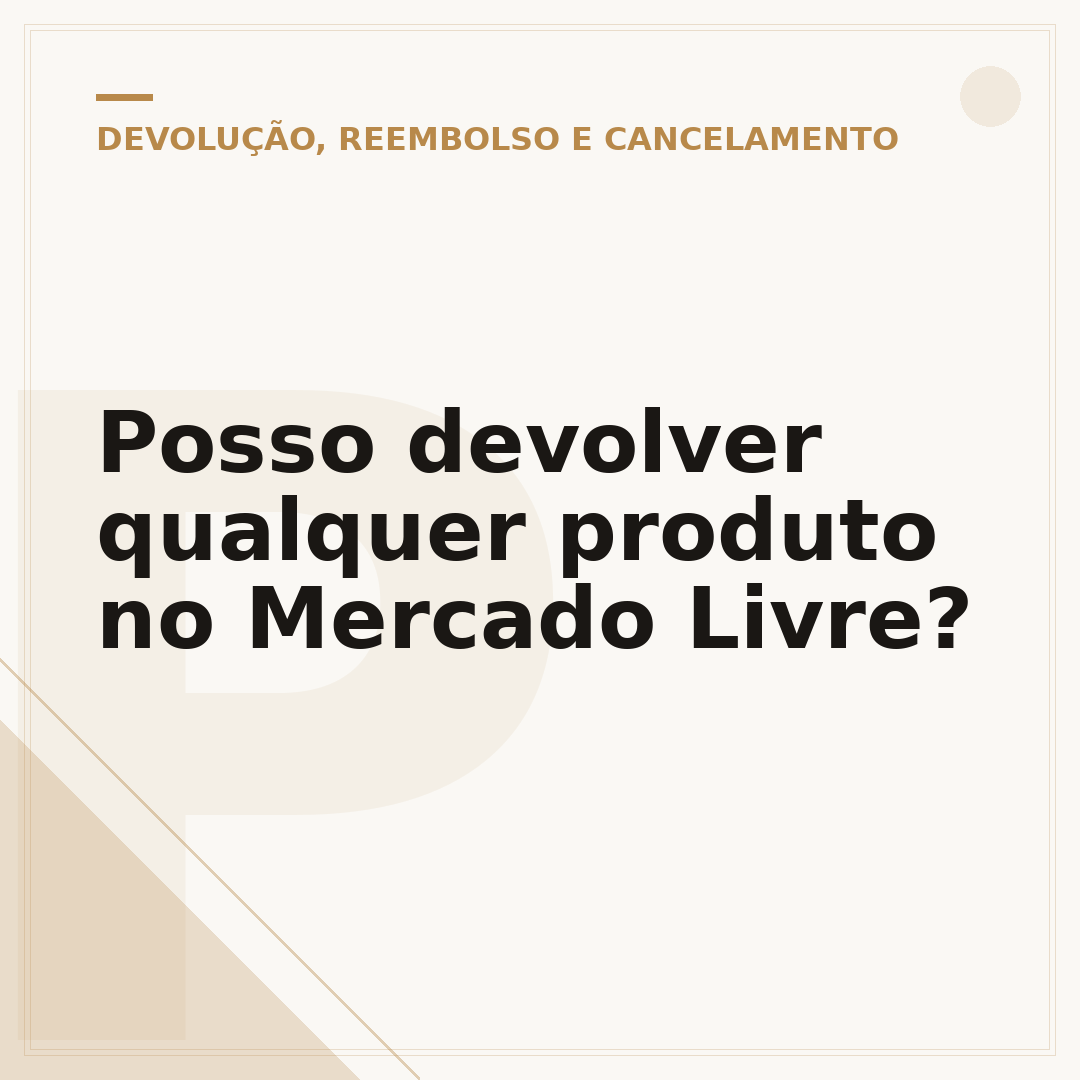 Posso devolver qualquer produto no Mercado Livre?