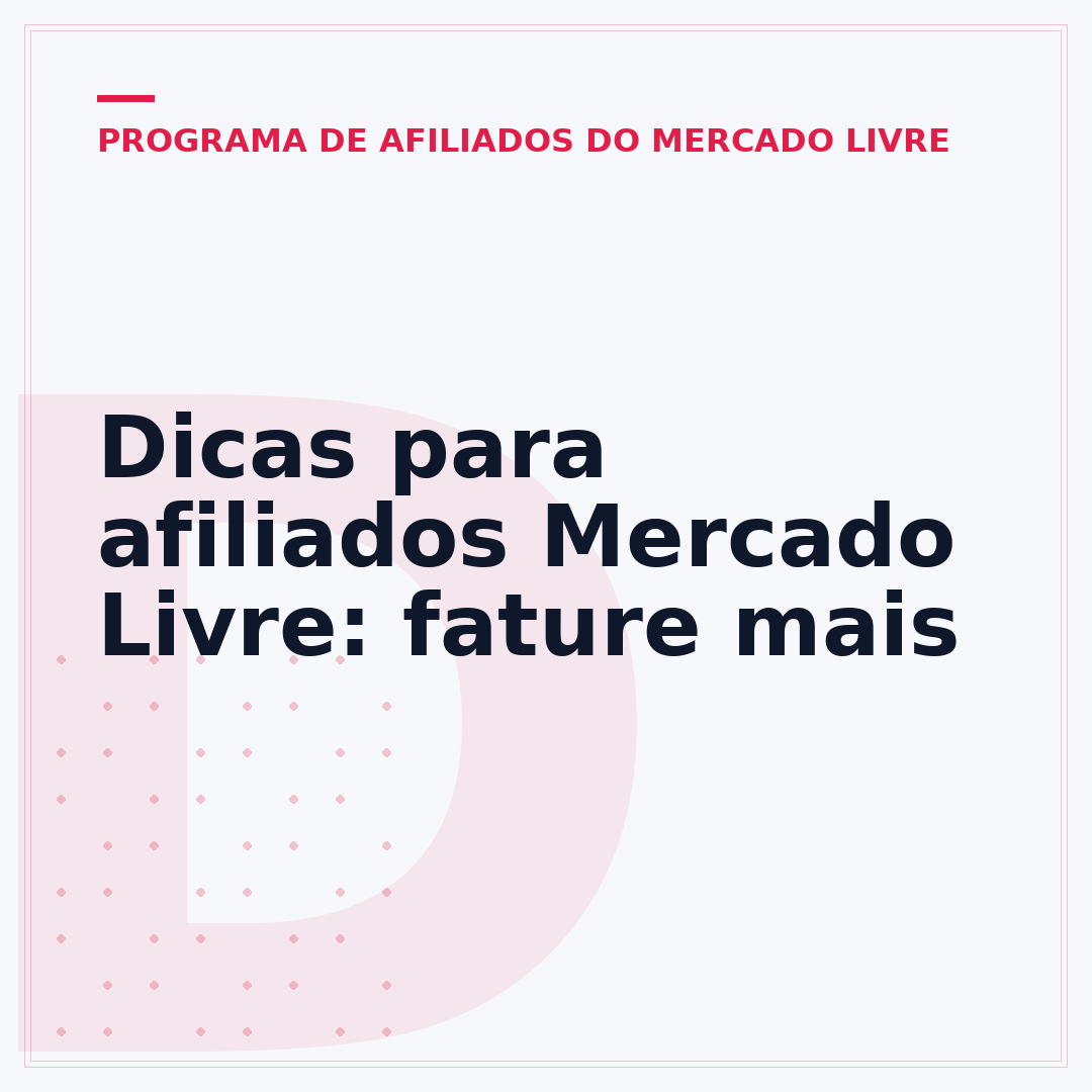 Dicas para afiliados Mercado Livre: fature mais
