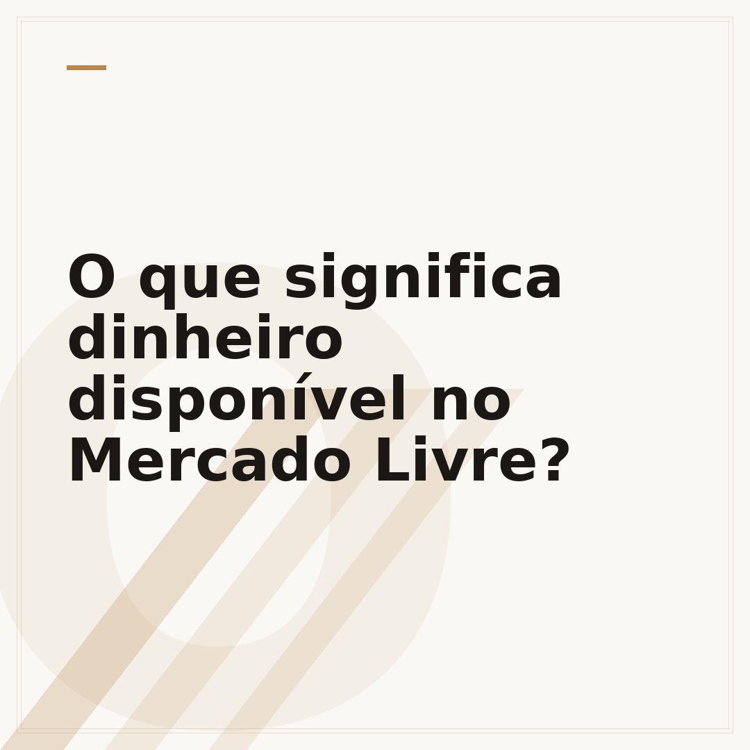 O que significa dinheiro disponível no Mercado Livre?