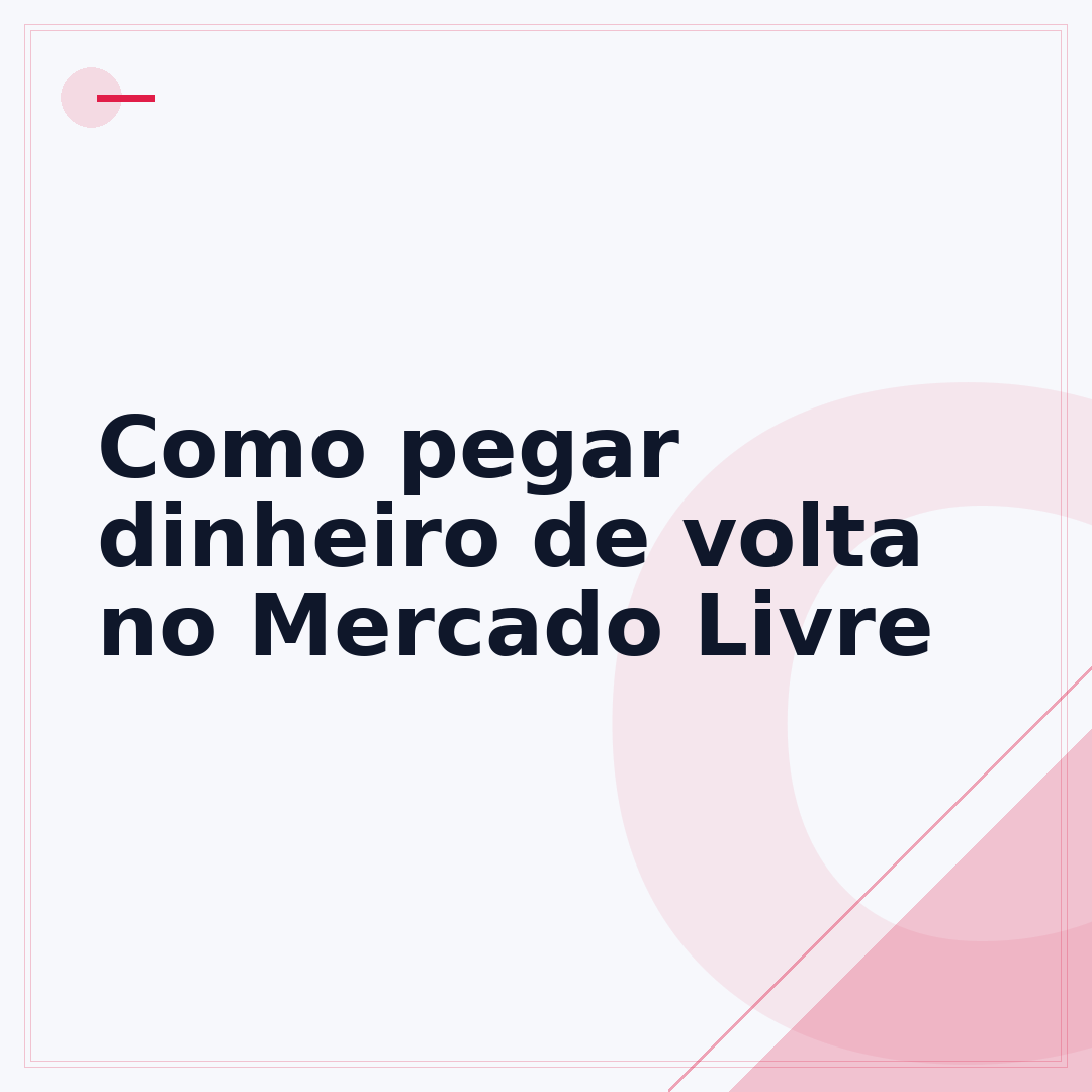 Como pegar dinheiro de volta no Mercado Livre