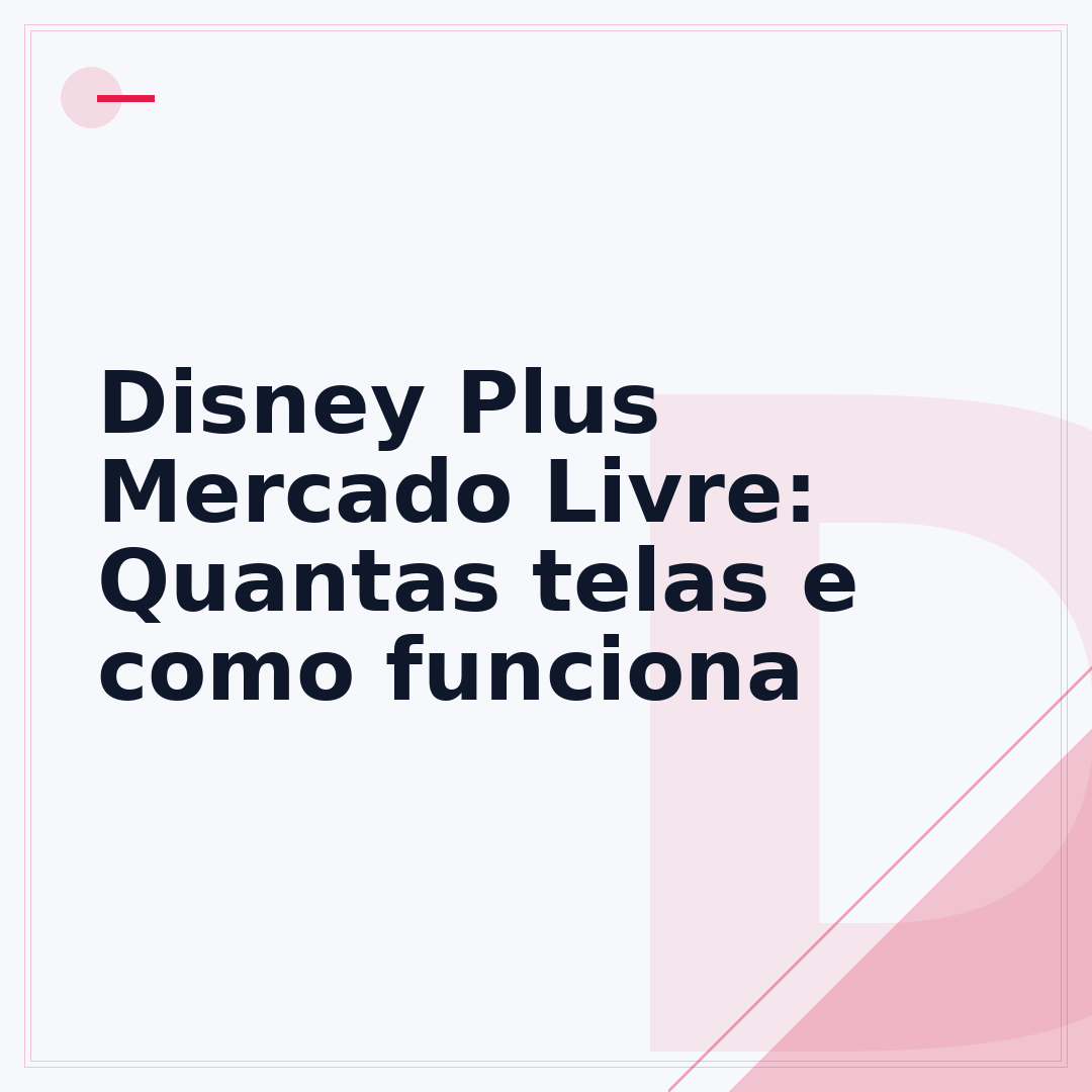 Disney Plus Mercado Livre: Quantas telas e como funciona