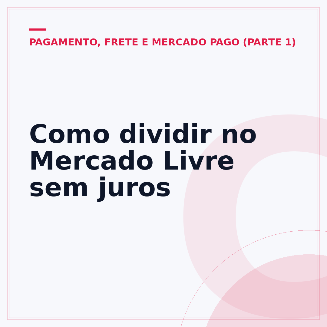 Como dividir no Mercado Livre sem juros