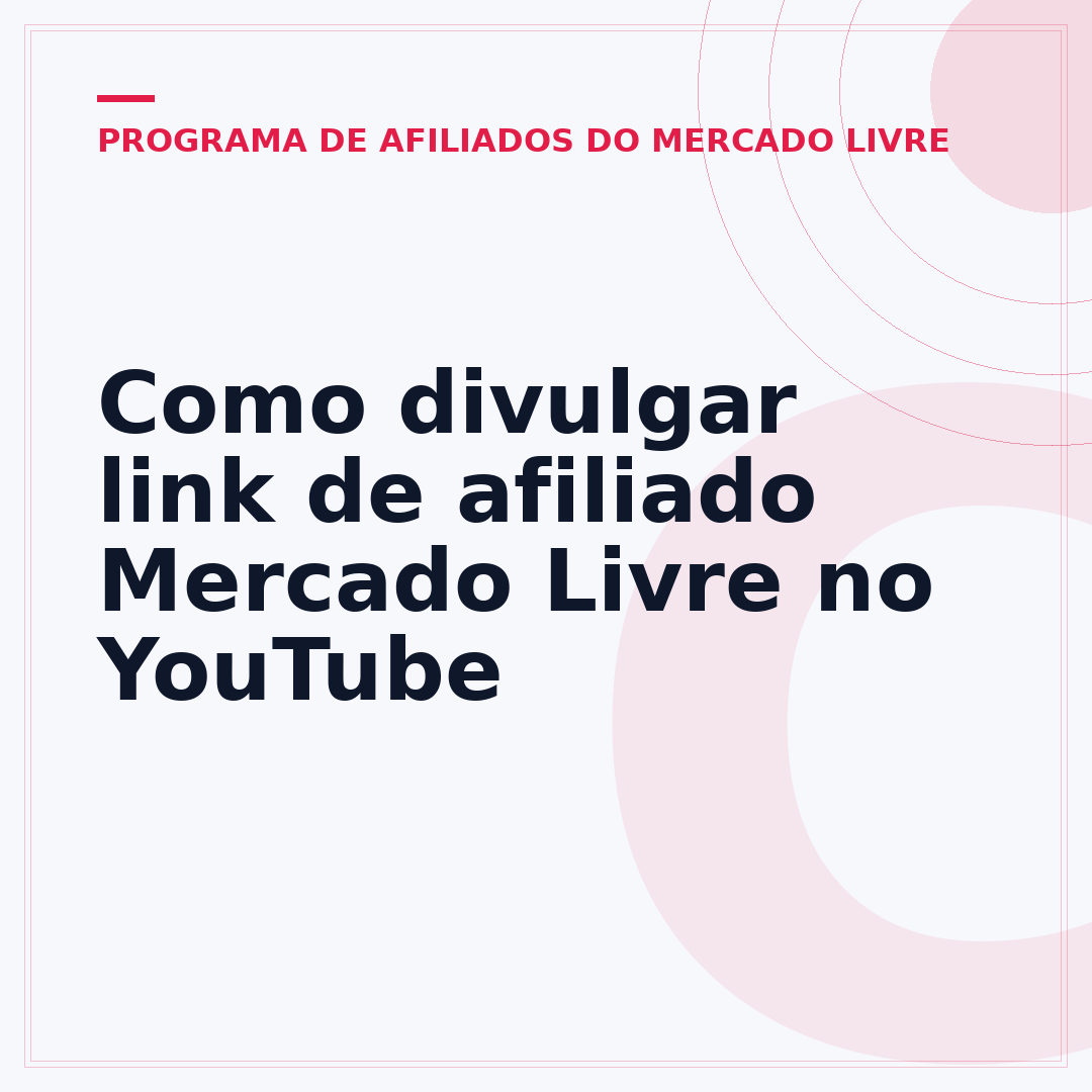 Como divulgar link de afiliado Mercado Livre no YouTube