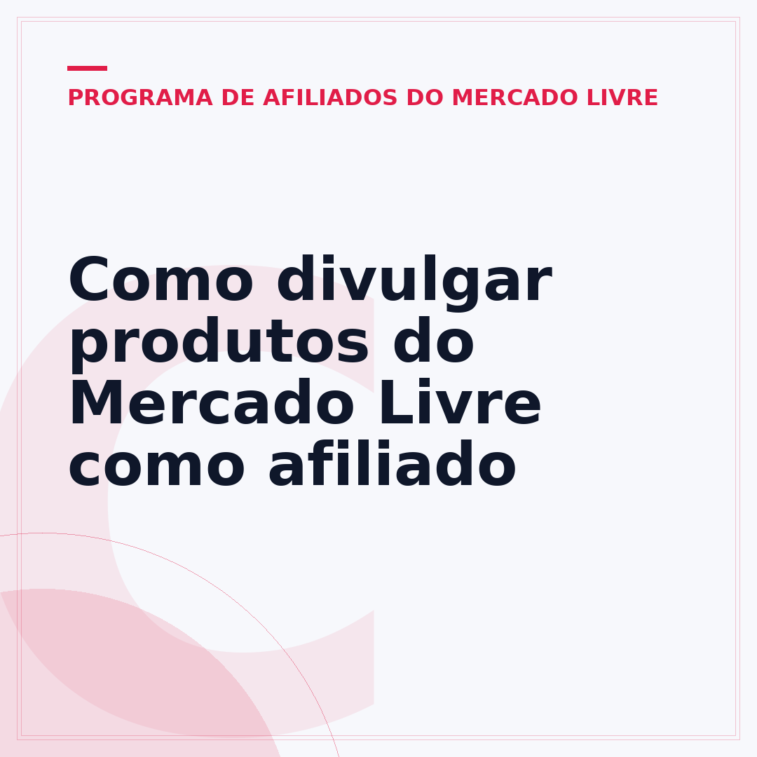 Como divulgar produtos do Mercado Livre como afiliado