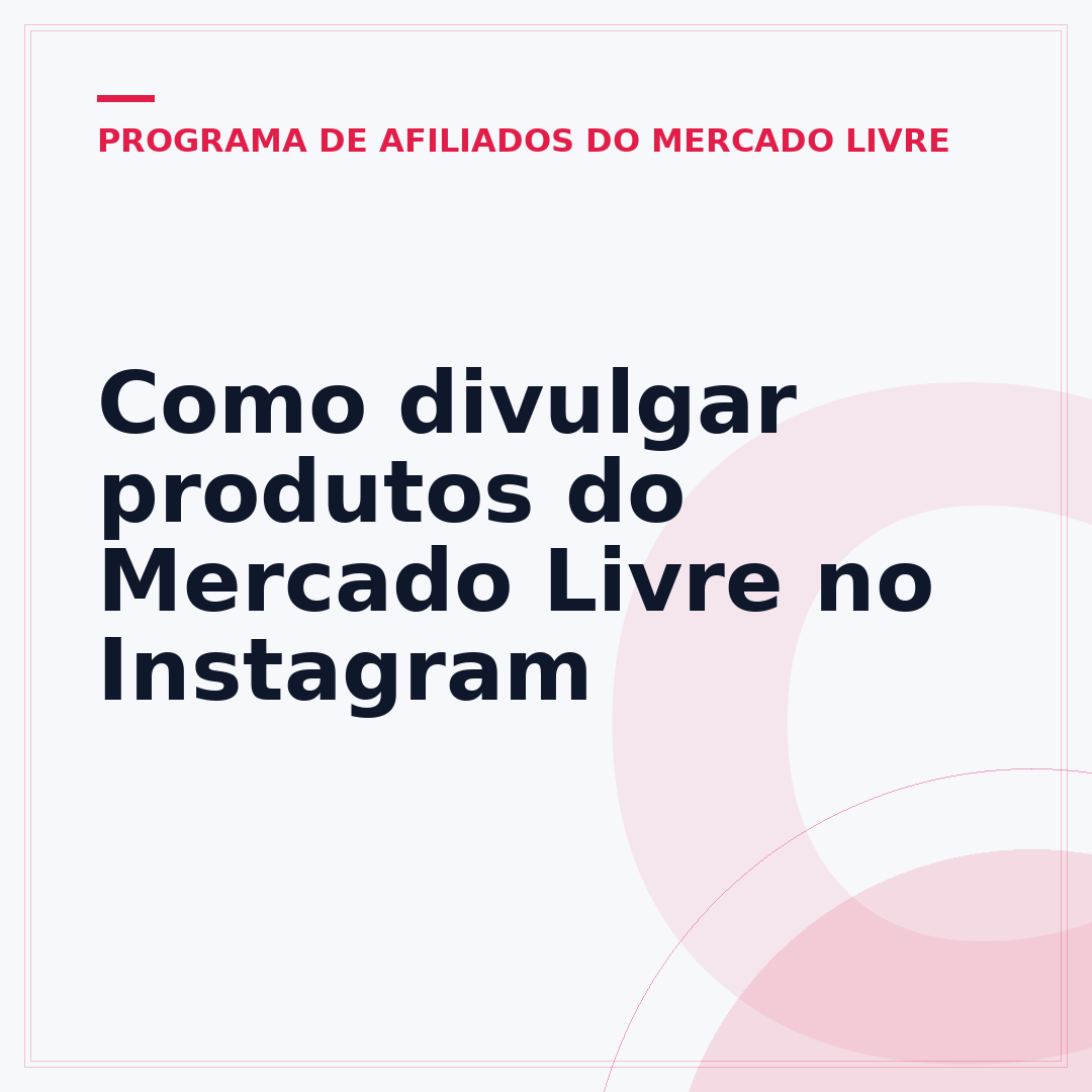 Como divulgar produtos do Mercado Livre no Instagram