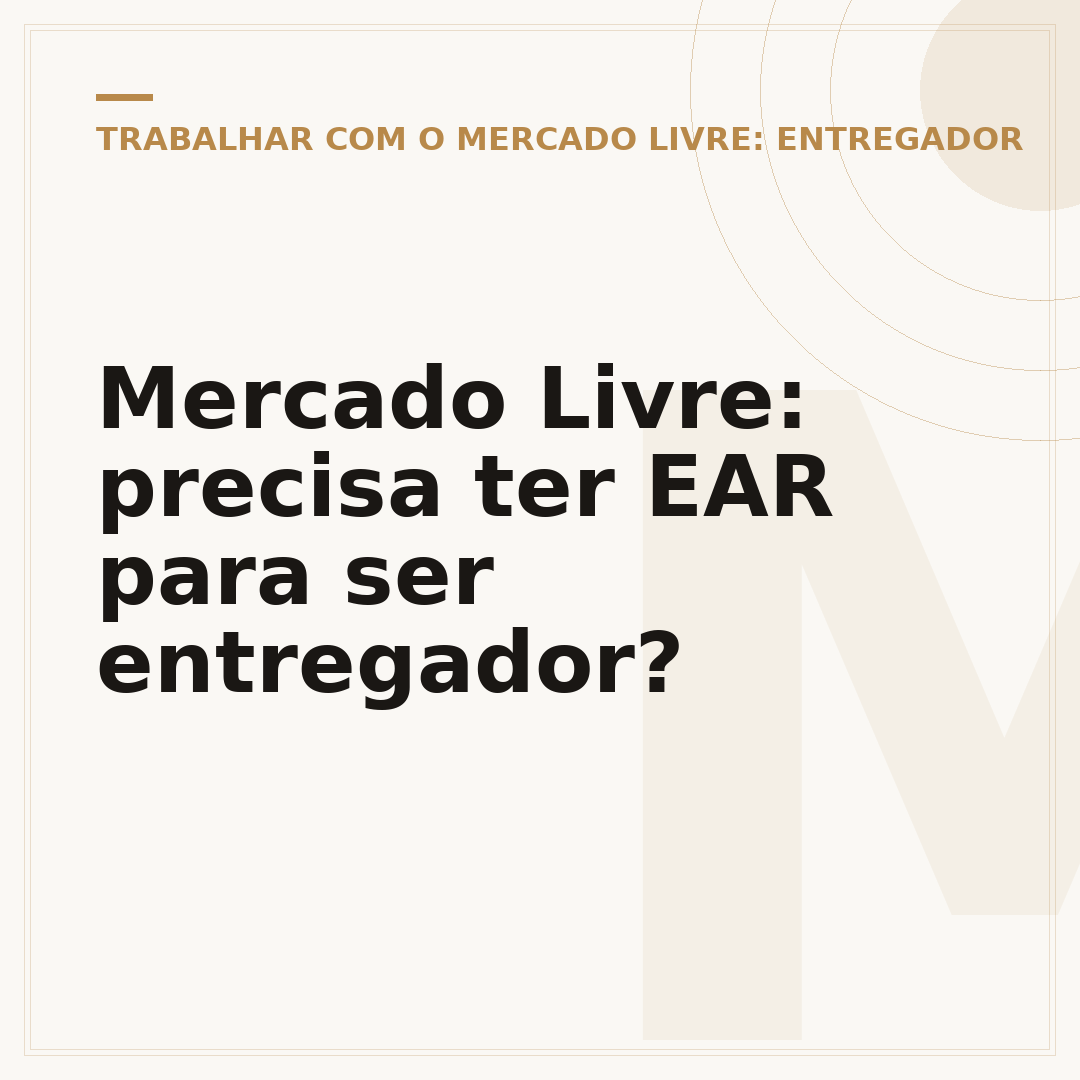 Mercado Livre: precisa ter EAR para ser entregador?