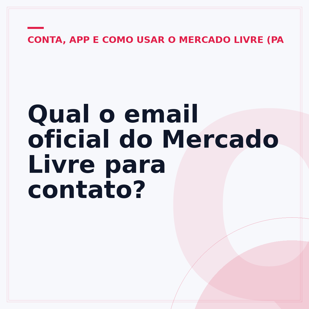Qual o email oficial do Mercado Livre para contato?