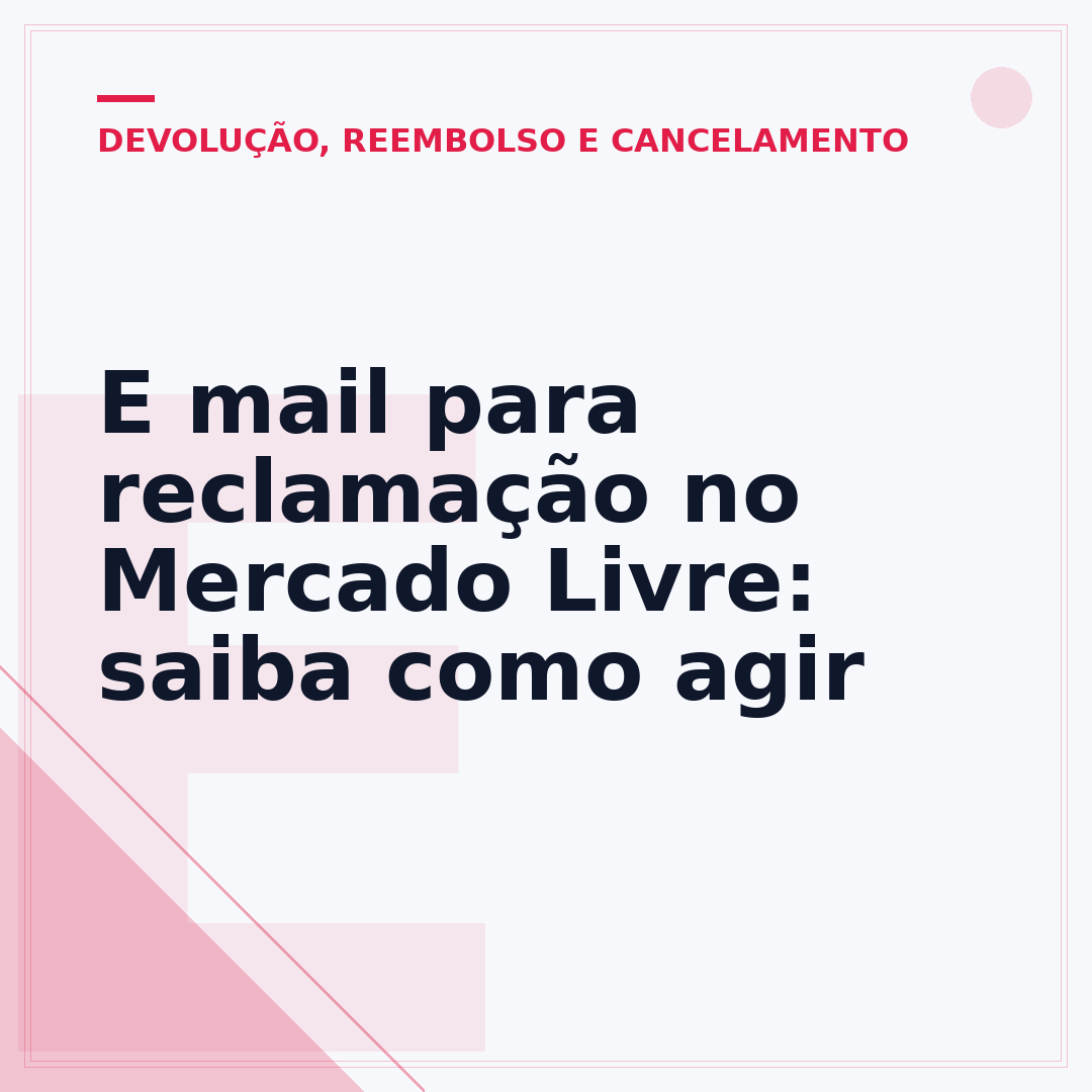 E mail para reclamação no Mercado Livre: saiba como agir