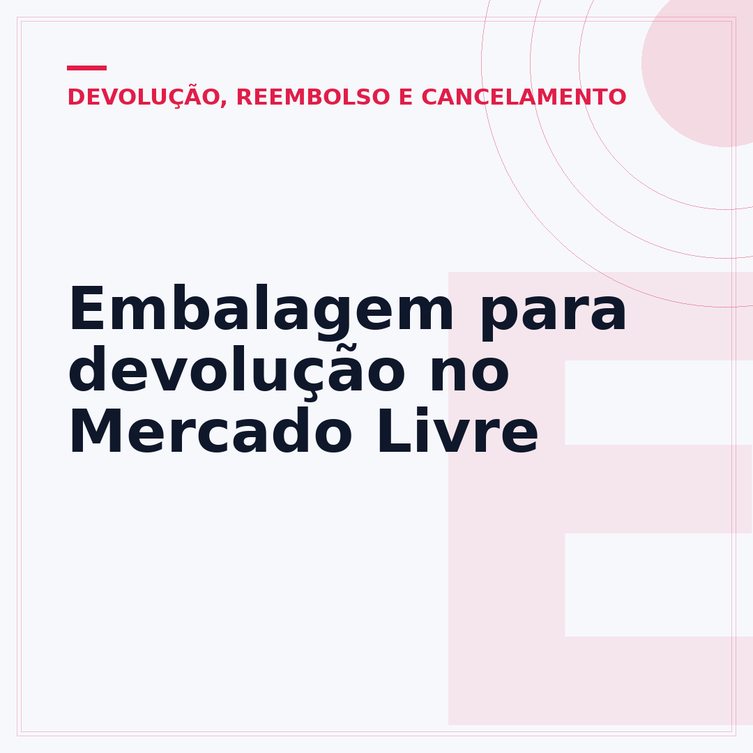 Embalagem para devolução no Mercado Livre