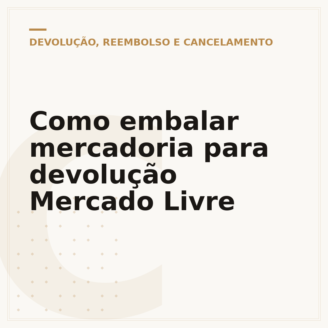 Como embalar mercadoria para devolução Mercado Livre