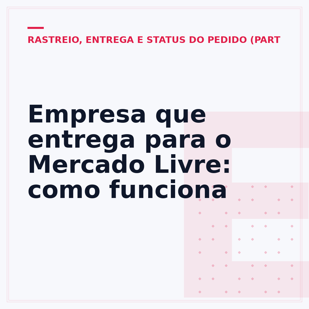 Empresa que entrega para o Mercado Livre: como funciona