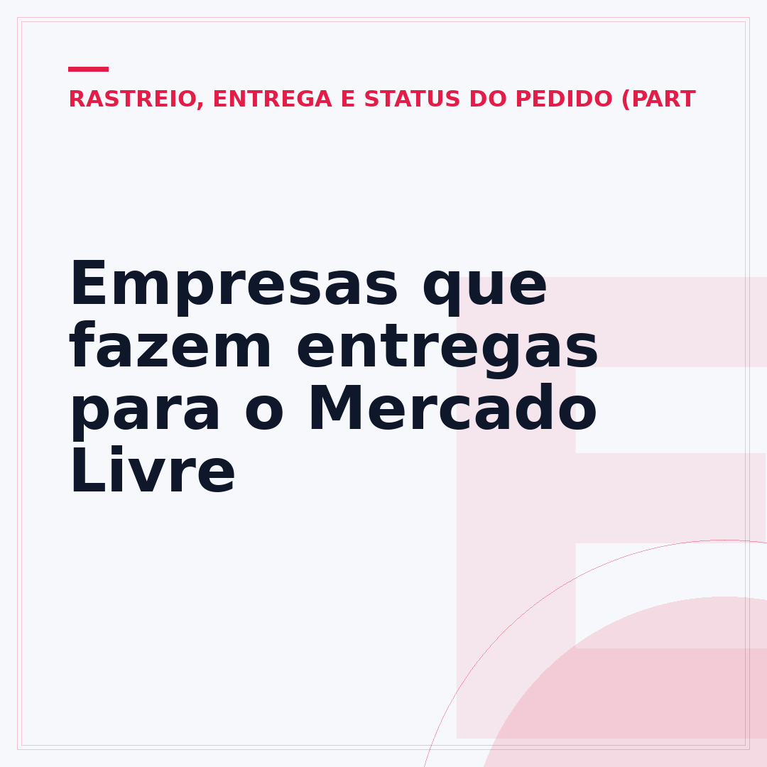 Empresas que fazem entregas para o Mercado Livre