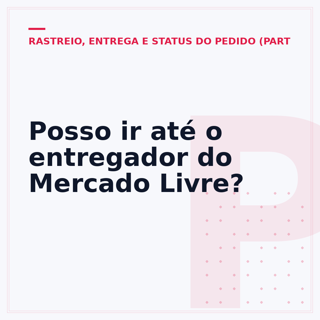 Posso ir até o entregador do Mercado Livre?