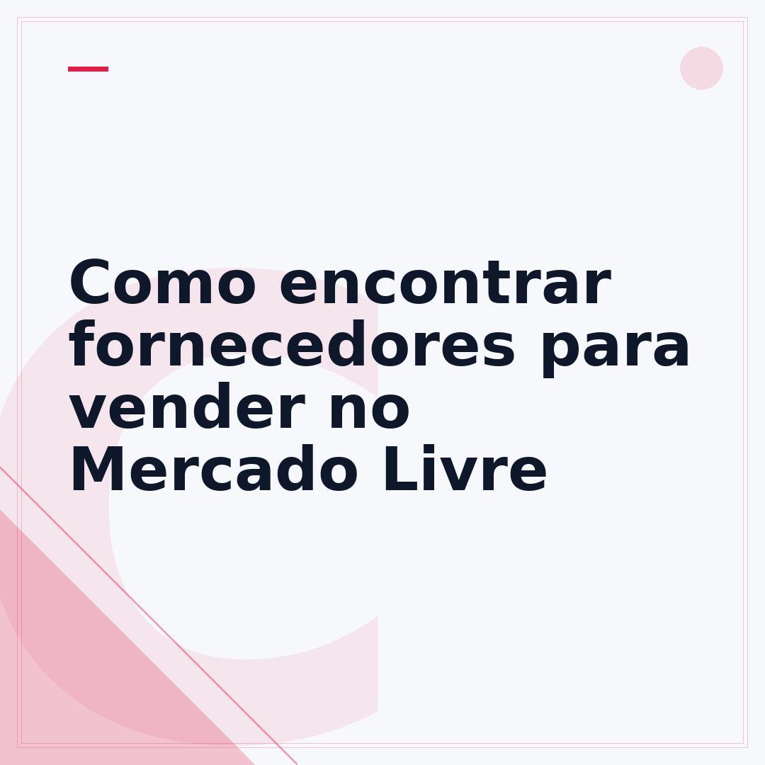 Como encontrar fornecedores para vender no Mercado Livre