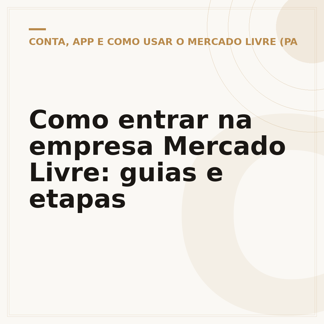 Como entrar na empresa Mercado Livre: guias e etapas