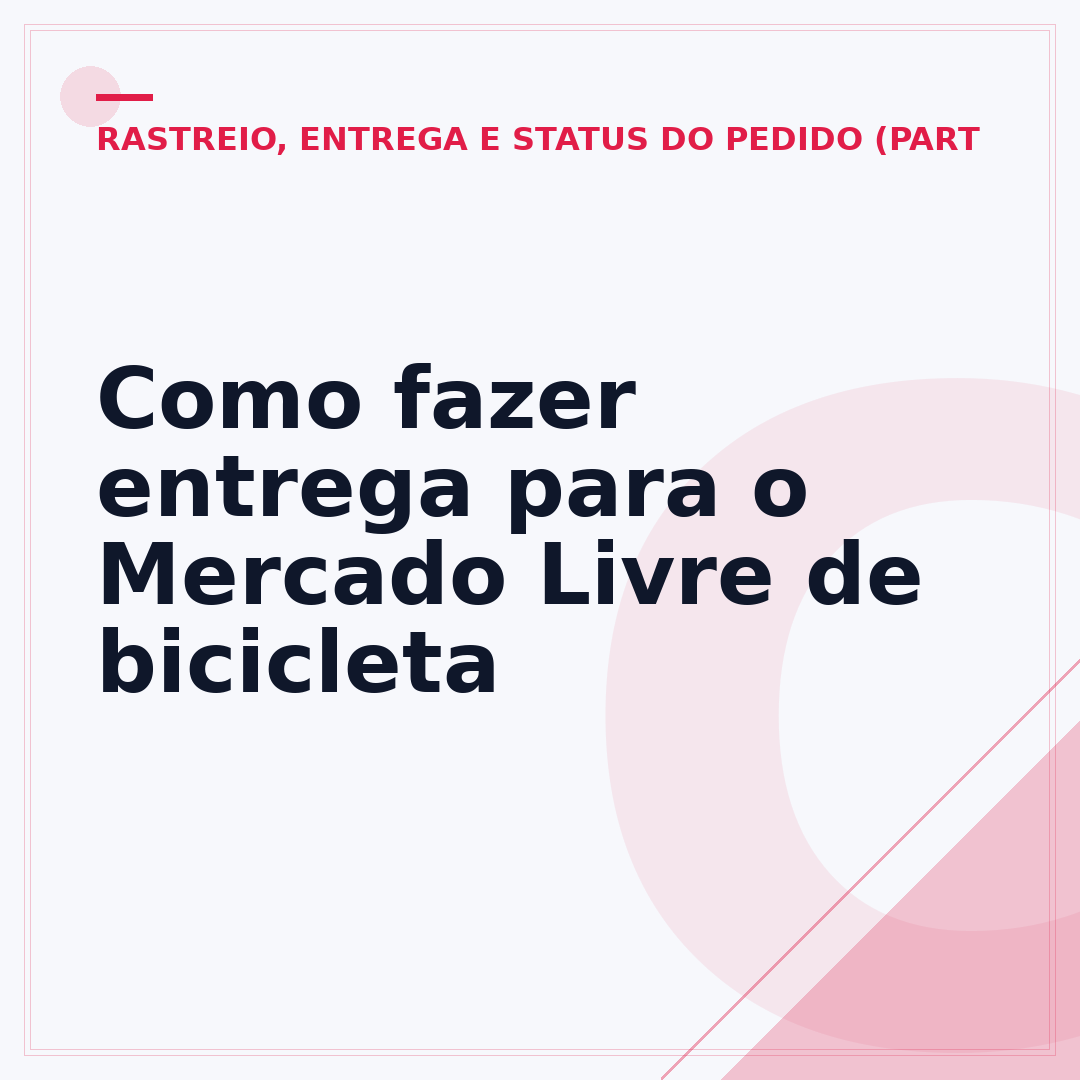 Como fazer entrega para o Mercado Livre de bicicleta