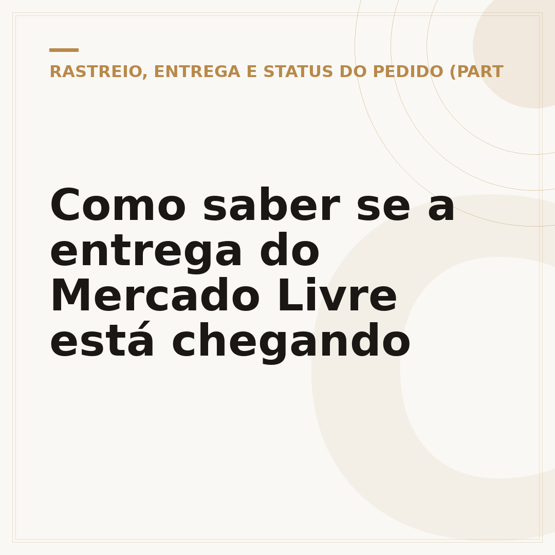 Como saber se a entrega do Mercado Livre está chegando