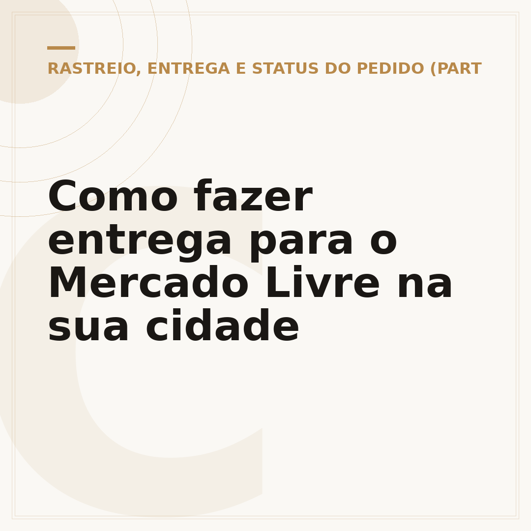 Como fazer entrega para o Mercado Livre na sua cidade