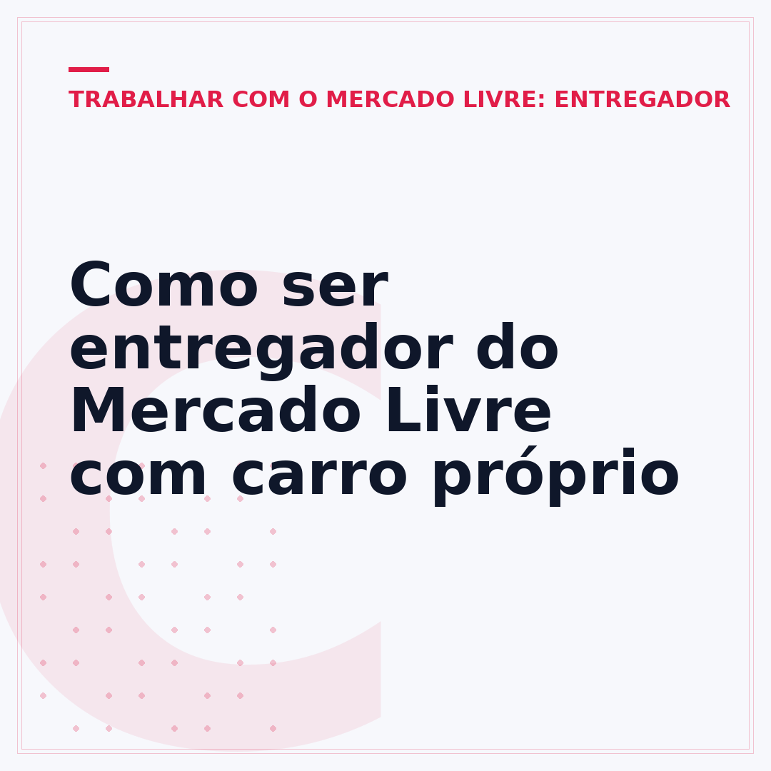 Como ser entregador do Mercado Livre com carro próprio