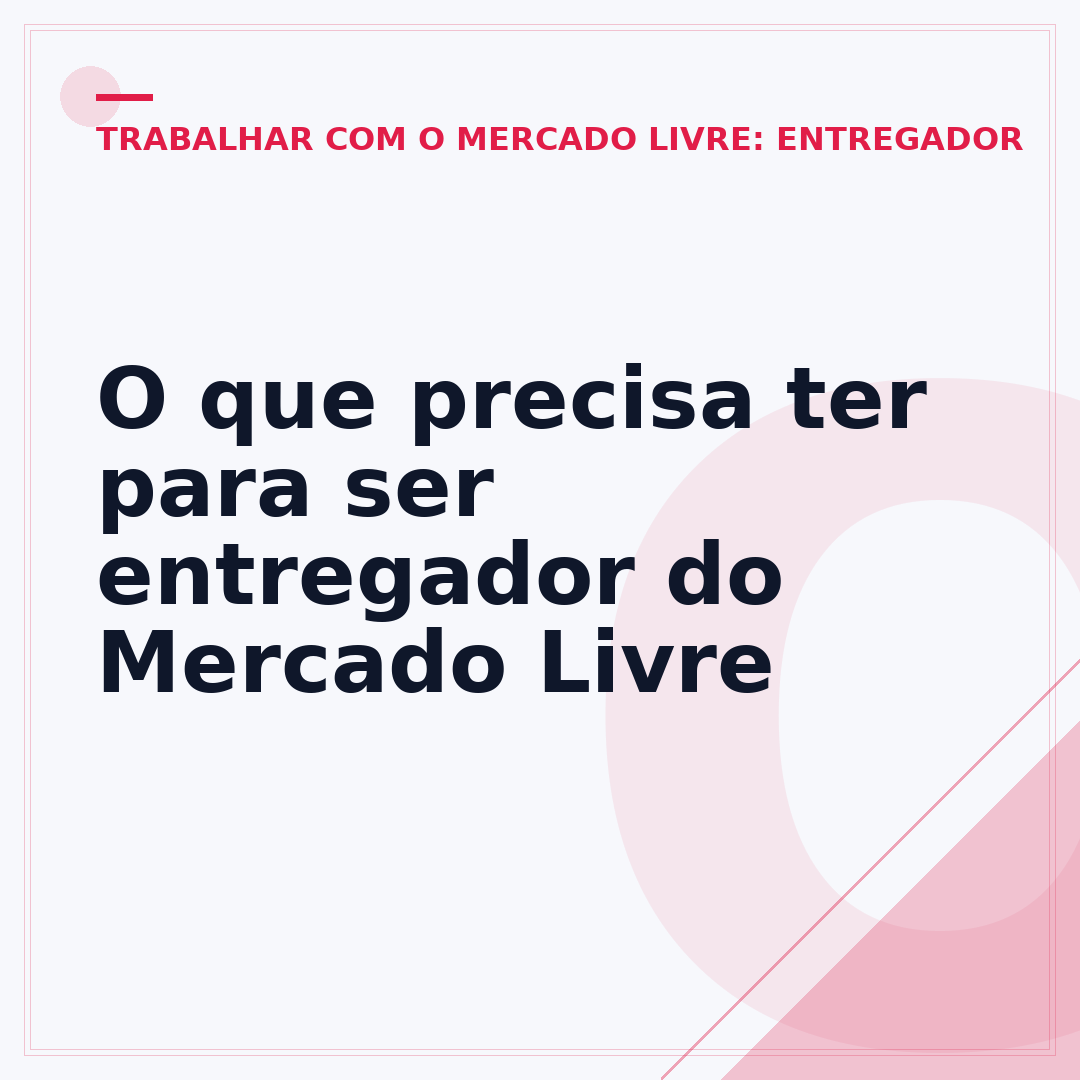 O que precisa ter para ser entregador do Mercado Livre