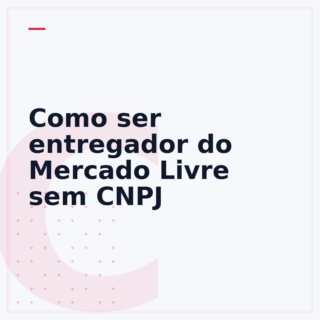 Como ser entregador do Mercado Livre sem CNPJ
