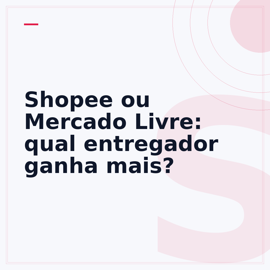 Shopee ou Mercado Livre: qual entregador ganha mais?