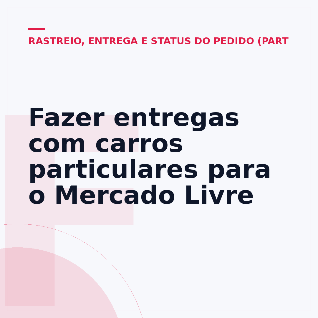 Fazer entregas com carros particulares para o Mercado Livre